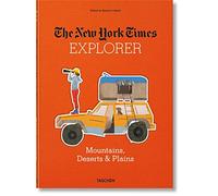 The New York Times explorer. Mountains, deserts & plains [Lingua inglese] [Lingua Inglese]