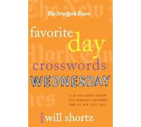 The New York Times Favorite Day Crosswords: Wednesday (Tascabile)
