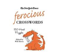 The New York Times Ferocious Crosswords (Tascabile)