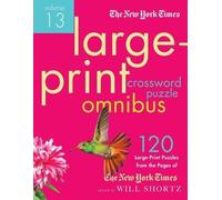 The New York Times Large-Print Crossword Puzzle Omnibus Volume 12: 120