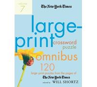 The New York Times Large-Print Crossword Puzzle Omnibus, Volume 7 (Tascabile)