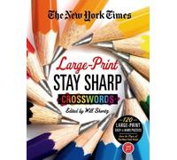 The New York Times Large-Print Stay Sharp Crosswords (Tascabile)