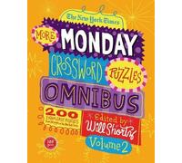 The New York Times More Monday Crossword Puzzles Omnibus, Volume 2 (Tascabile)