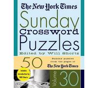 The New York Times Sunday Crossword Puzzles Volume 30 (Anello, filo)