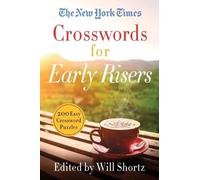 The New York Times The New York Times Crosswords for Early Risers (Tascabile)