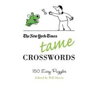 THE NEW YORK TIMES The New York Times Tame Crosswords (Tascabile)