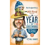 The New York Times Will Shortz Presents a Year of Crosswords (Tascabile)