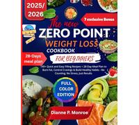 The new zero point weight loss cookbook for beginners: 140+ Quick and Easy Fill Recipes + 28-Day Meal Plan to Burn Fat, Control Cravings & Build Healthy Habits - No Counting, No Stress, Just Results
