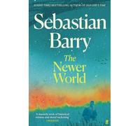 The Newer World: 'a near-miracle of storytelling' Guardian