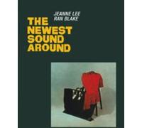The Newest Sound Around + 6 Bonus Tracks by Jeanne Lee (and Ran Blake) (2012-01-31)