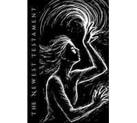 The Newest Testament