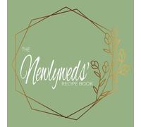 The Newlywed's Recipe Book: Blank Recipe Book | Newlyweds Date Night | Wedding Gift | Family Recipe Journal