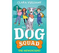 The Newshound: The fantastic new illustrated series from the author of the much-loved Marshmallow Pie and Dotty Detective books - perfect for kids!: Book 1