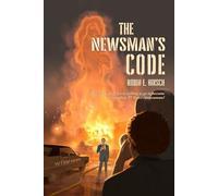 The Newsman's Code: How far is Jack Levin Willing to go to become the complete TV News cameraman?
