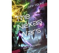 The Nexas Wars: Book 2 of The Nexus Chronicles