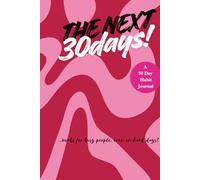 The Next 30 Days.: The No.1 Habit-Building Journal for busy people and tough days . Develop the Daily-habit mindset . Habit Hacking Exercises & ... . For Daily Goals & Personal Projects. Pink