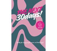 The Next 30 Days.: The No.1 Habit-Building Journal for busy people and tough days . Develop the Daily-habit mindset . Habit Hacking Exercises & ... . For Daily Goals & Personal Projects. Green