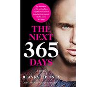 The Next 365 Days: A Novel: Volume 3