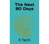 The Next 90 Days