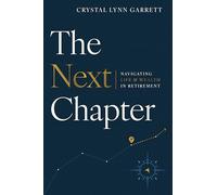 The Next Chapter: Navigating Life & Wealth in Retirement