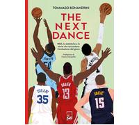The next dance. NBA, le statistiche e le storie che raccontano l’