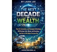 The Next Decade of Wealth