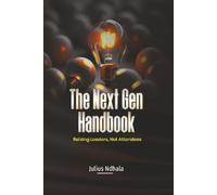 The Next Gen Handbook, Raising Leaders not Attendees.