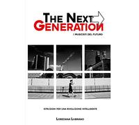 The next generation - i musicisti del futuro