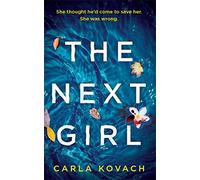 The Next Girl: A gripping thriller with a heart-stopping twist