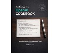 The Next.js 16 & OpenAI Cookbook: Build and Deploy 5 AI-Powered Web Apps
