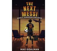 The Next Messi Book 2: European Challenge