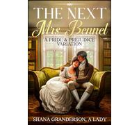 The Next Mrs Bennet: A Pride & Prejudice Variation