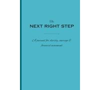 The Next Right Step: A journal for clarity, courage & forward movement