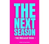 The Next Season: The Breakup Book