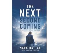 The Next Second Coming: Our Way Home