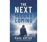 The Next Second Coming: Our Way Home: 4