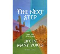 The Next Step: Life in Many Voices: 4