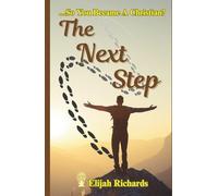 The Next Step: ...So You Became A Christian?