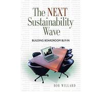 The Next Sustainability Wave: Building Boardroom Buy-in