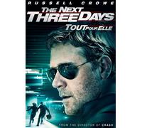The Next Three Days/Tout Pour Elle