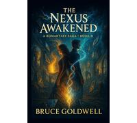 The Nexus Awakened: A Romantasy Saga Book II