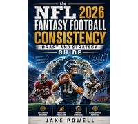 the NFL 2026 fantasy football smart consistency Draft and strategy guide