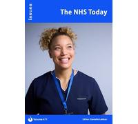 The NHS Today: Issues PSHE & RSE Resources for Key Stage 3 & 4: 471