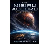 The Nibiru Accord: The Return