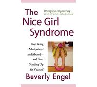 Beverly Engel The Nice Girl Syndrome (Copertina rigida)
