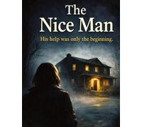 The Nice Man: His help was only the beginning.: 12