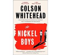 The Nickel boys: Colson Whitehead