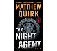 The Night Agent: A Novel