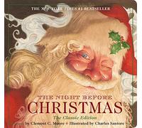 The Night Before Christmas Board Book: The Classic Edition