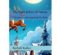 The Night Before Christmas: Christmas coloring book for kids